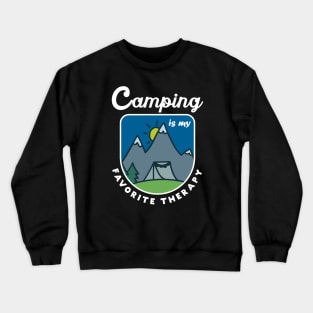 Camping is my favorite therapy Crewneck Sweatshirt